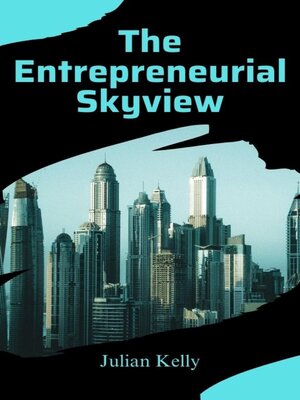 cover image of The Entrepreneurial Skyview